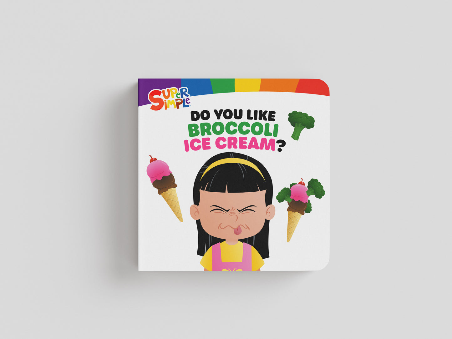 Do You Like Broccoli Ice Cream? | Board Book